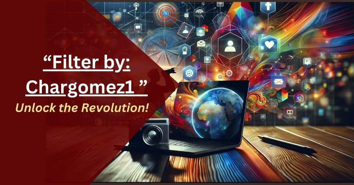 Filter by: Chargomez1 – Unlock the Revolution!