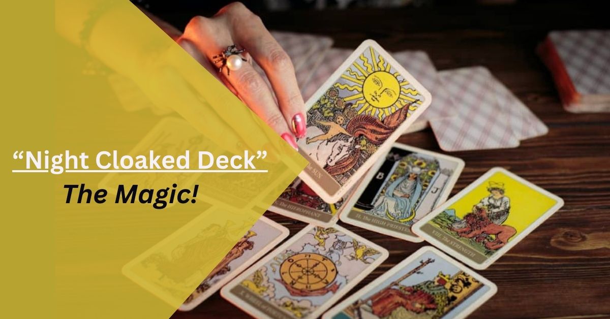 Night Cloaked Deck