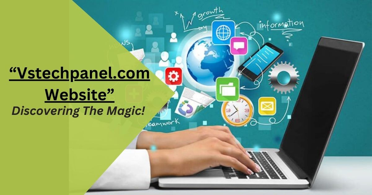 Vstechpanel.com Website – Discovering The Magic!