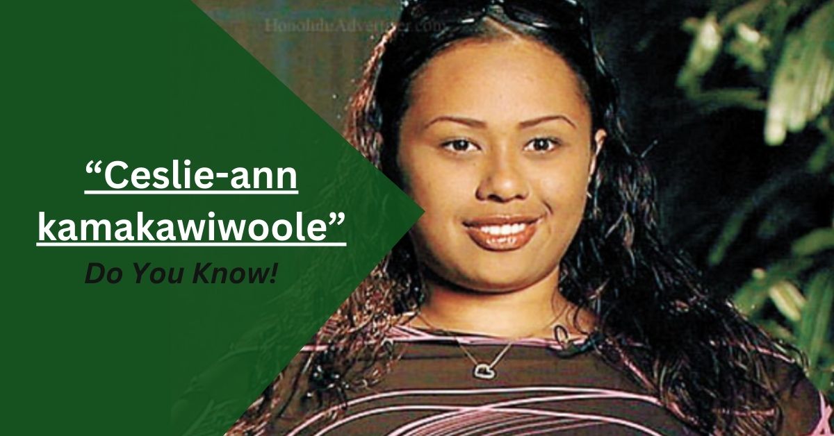 Ceslie-ann kamakawiwoole