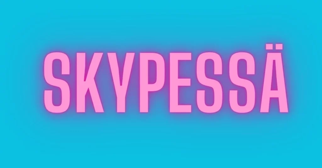 Skypessä