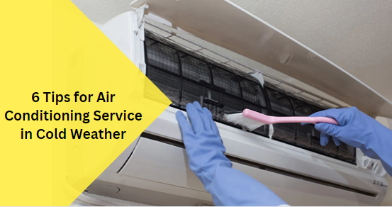 6 Tips for Air Conditioning Service in Cold Weather